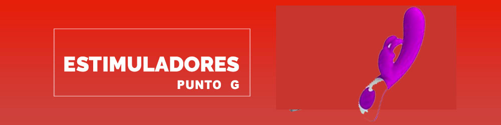 ESTIMULADORES PUNTO G